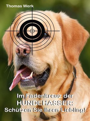 cover image of Im Fadenkreuz der Hundehasser